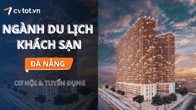 Việc làm du lịch và khách sạn tại Đà Nẵng